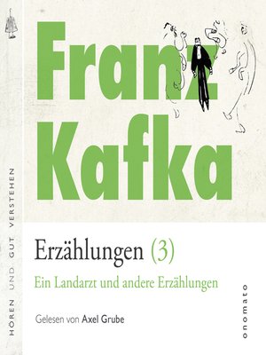 cover image of Franz Kafka − Erzählungen (3), Ein Landarzt und andere Erzählungen